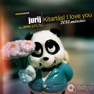 Kitartás! I love you