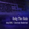 ONLY THE RAIN