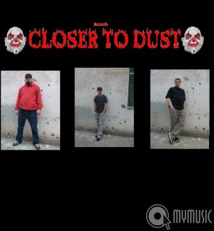 Closer To Dust 2008