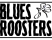 Blues Roosters